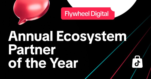 Award: TikTok - Flywheel named Annual Ecosystem Partner of the Year